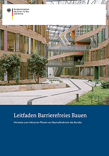 Deckblatt der Broschüre "Leitfaden Barrierefreies Bauen - Hinweise zum inklusiven Planen von Baumaßnahmen des Bundes"
